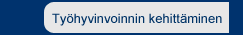 Lapin yrityskunto - Valikko - Työhyvinvoinnin kehittäminen